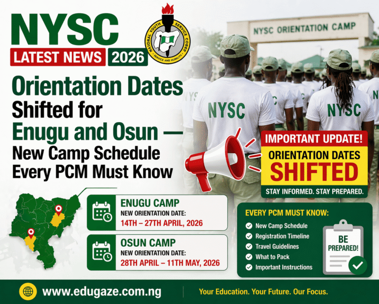 NYSC Latest News 2026: Orientation Dates Shifted for Enugu and Osun — New Camp Schedule Every PCM Must Know