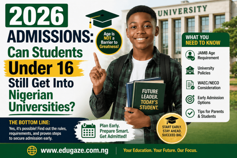 2026 Admissions: Can Students Under 16 Still Get Into Nigerian Universities?