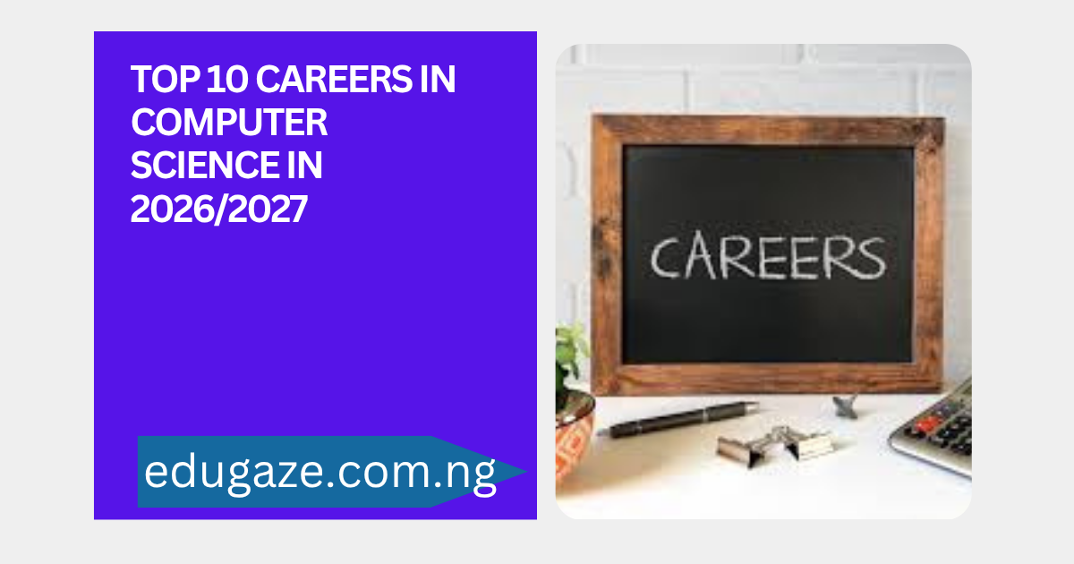 Top 10 Careers in Computer Science in 2026/2027