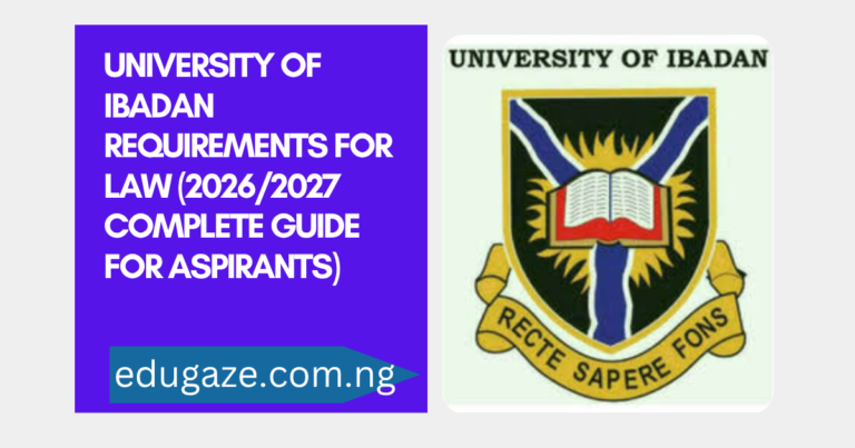 University of Ibadan Requirements for Law (2026/2027 Complete Guide for Aspirants)