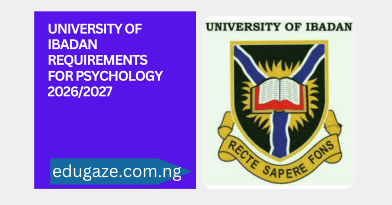 University of Ibadan Requirements for Psychology 2026/2027