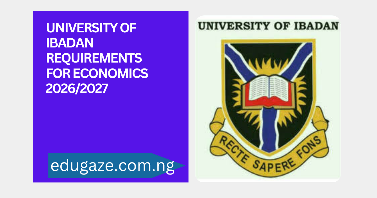 University of Ibadan Requirements for Economics 2026/2027