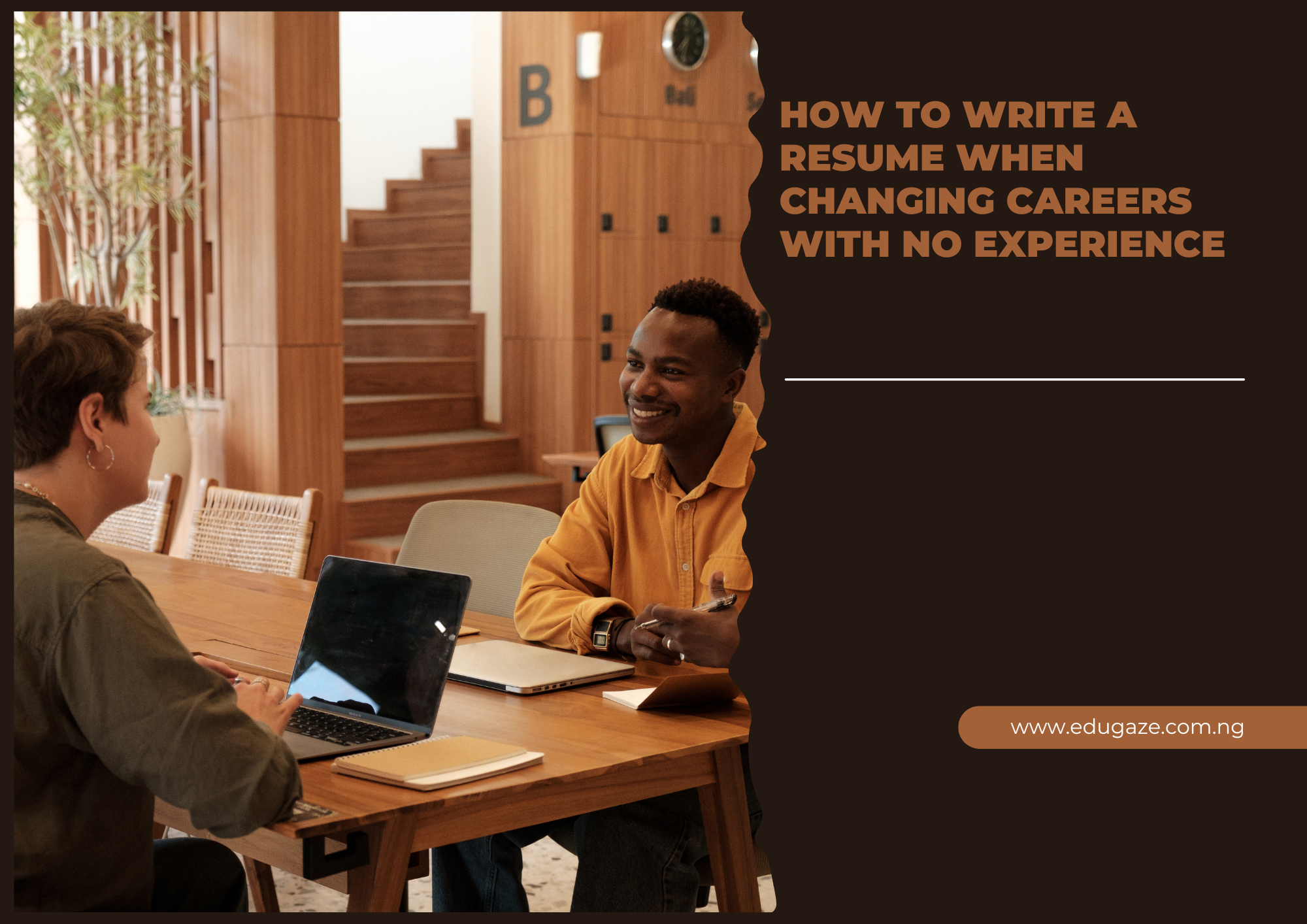How to Write a Resume When Changing Careers With No Experience 